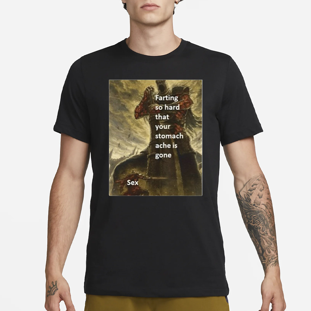 Top Farting So Hard That Your Stomach Ache Is Gone Sex T-Shirts 4 Top Farting So Hard That Your Stomach Ache Is Gone Sex T-Shirts1