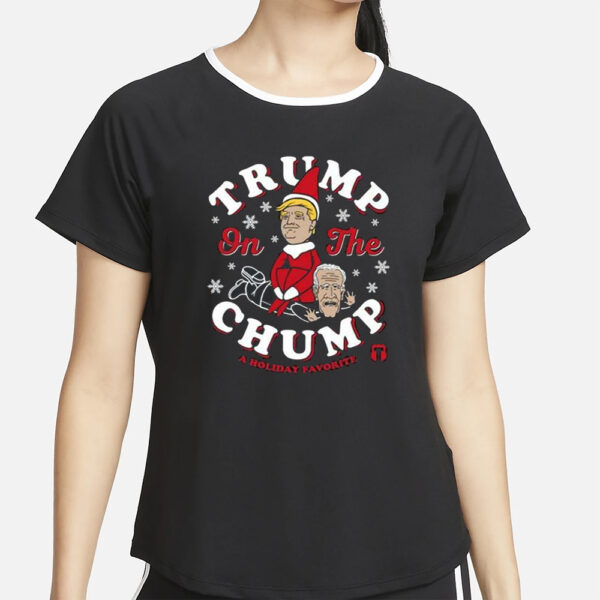 Trump On The Chump A Holiday Favorite Shirt2