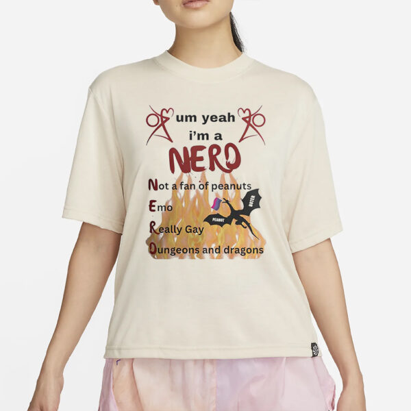 Um Yeah I’m A Nero Not A Fan Of Peanuts Emo Really Gay T-Shirt4