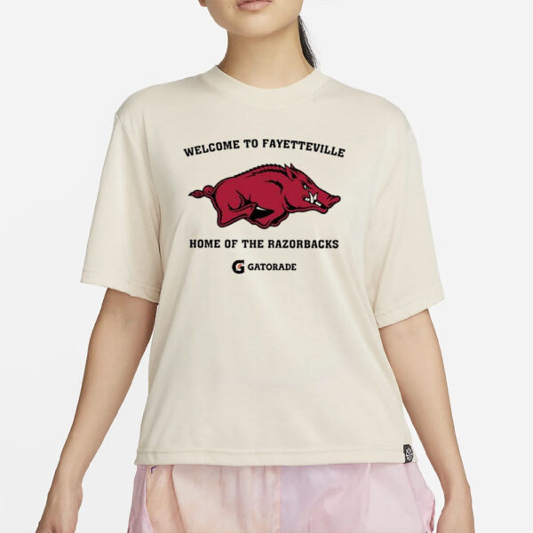 Welcome To Fayetteville Home Of The Razorbacks Shirt22