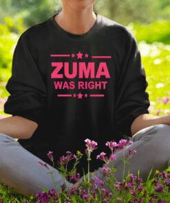 Zuma Was Right Shirt1