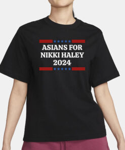 Asians For Nikki Haley 2024 T-Shirt1