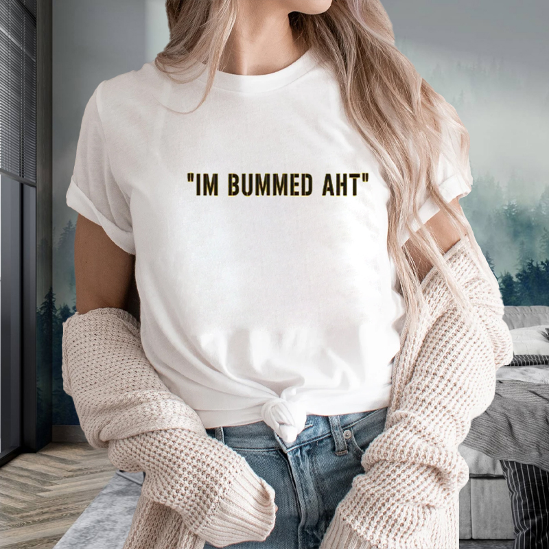 Butch Bechtold I’m Bummed AHT Shirt 4 Butch Bechtold I’m Bummed AHT Shirt