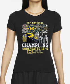 CFP National Michigan 2023 Champions Undefeated 15-0 Hail To The Victors T-Shirts