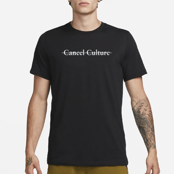 Cancel Culture T-Shirt3