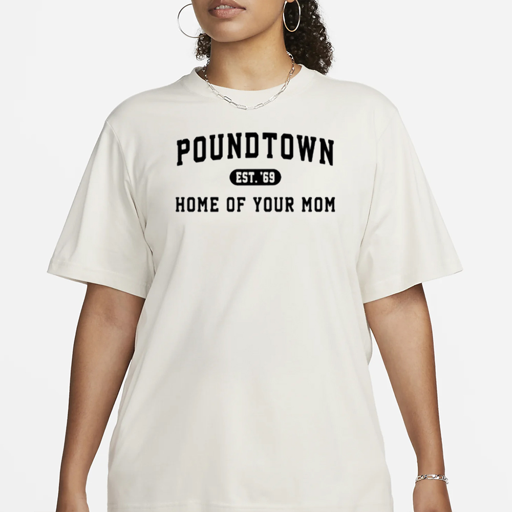 Coach Erika Poundtown Est 69 Home Of Your Mom T-Shirt 4 Coach Erika Poundtown Est 69 Home Of Your Mom T-Shirt1