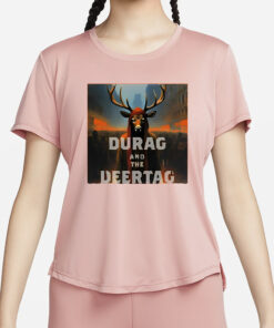 Durag And The Deertag T-Shirt1