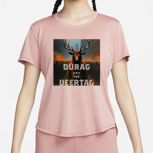 Durag And The Deertag T-Shirt1