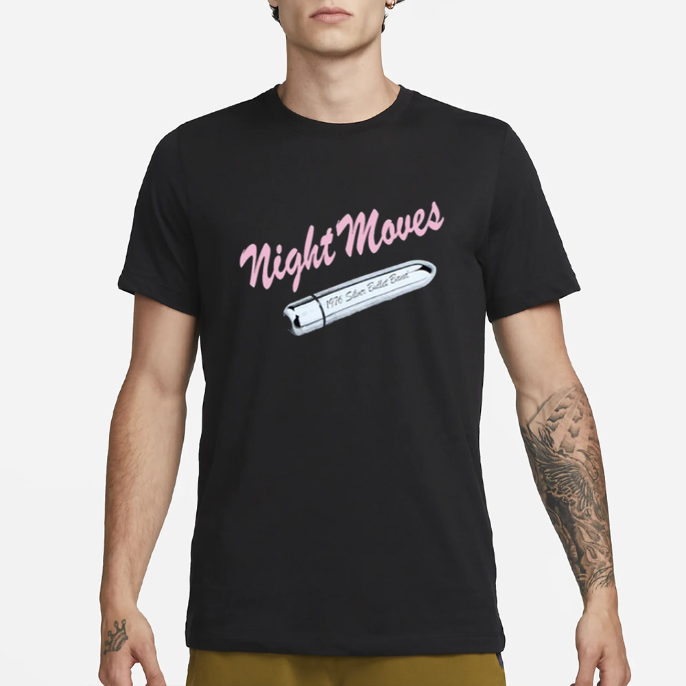 Feels So Good Night Moves T-Shirt 4 Feels So Good Night Moves T-Shirt1
