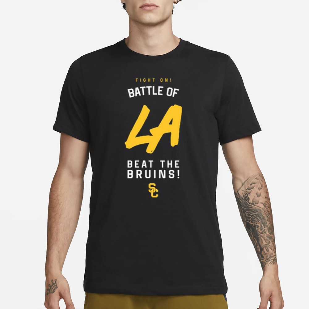 Fight On Battle Of La Beat The Bruins T-Shirt 4 Fight On Battle Of La Beat The Bruins T-Shirt1Fight On Battle Of La Beat The Bruins T-Shirt1
