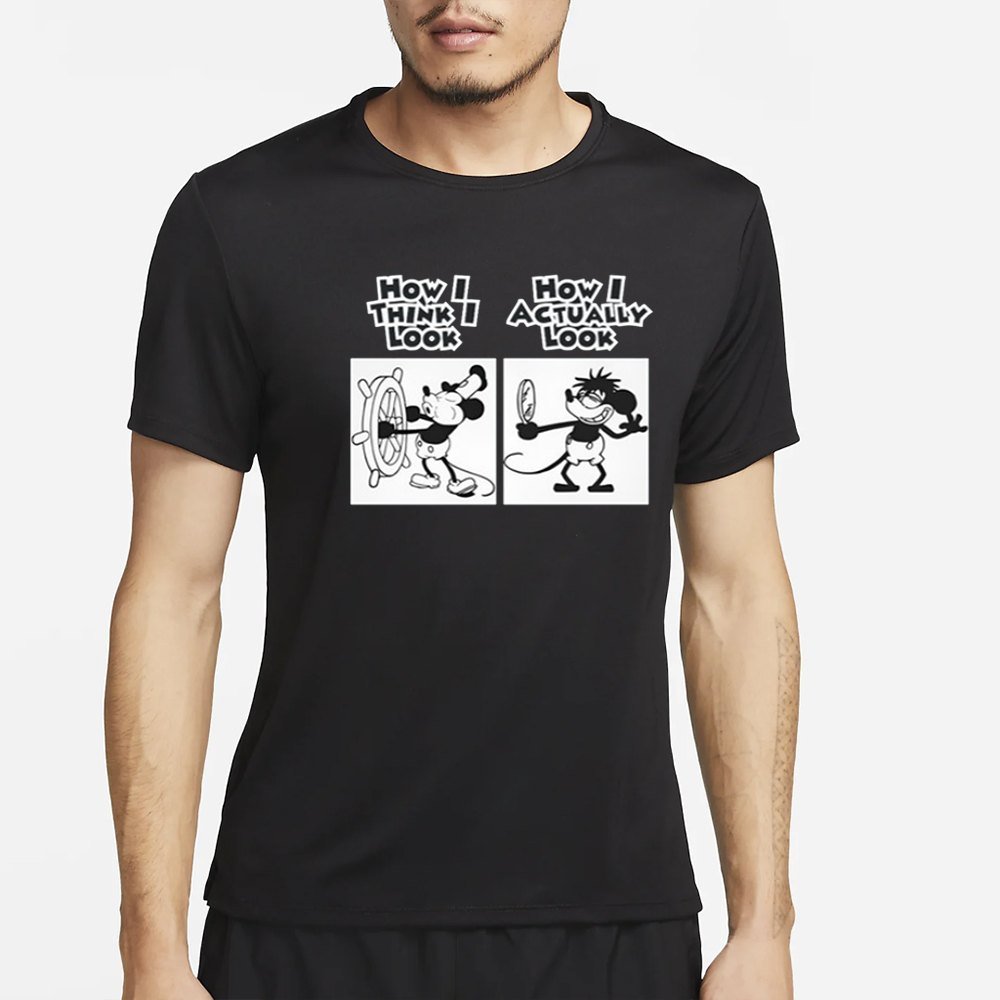 How I Actually Look Steamboat Willie Meme T-Shirt 4 How I Actually Look Steamboat Willie Meme T-Shirt2