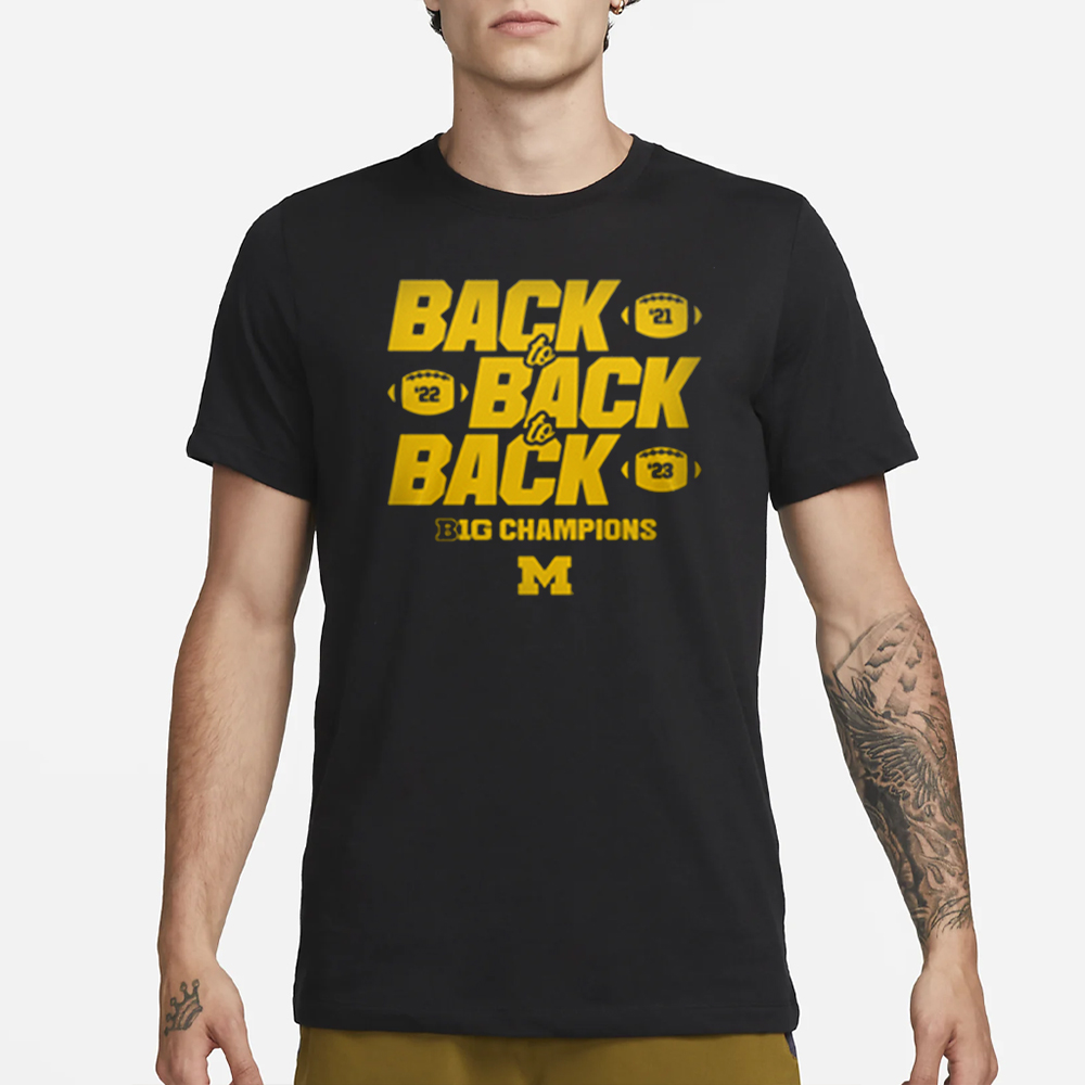 MIchigan Back To back to back Big Champions 2024 T-Shirt 4 MIchigan Back To back to back Big Champions 2024 T-Shirt1