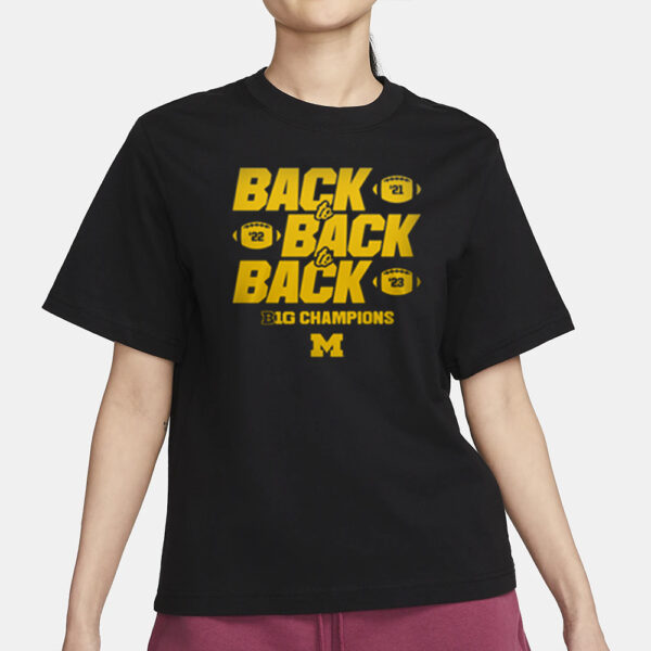 MIchigan Back To back to back Big Champions 2024 T-Shirt3