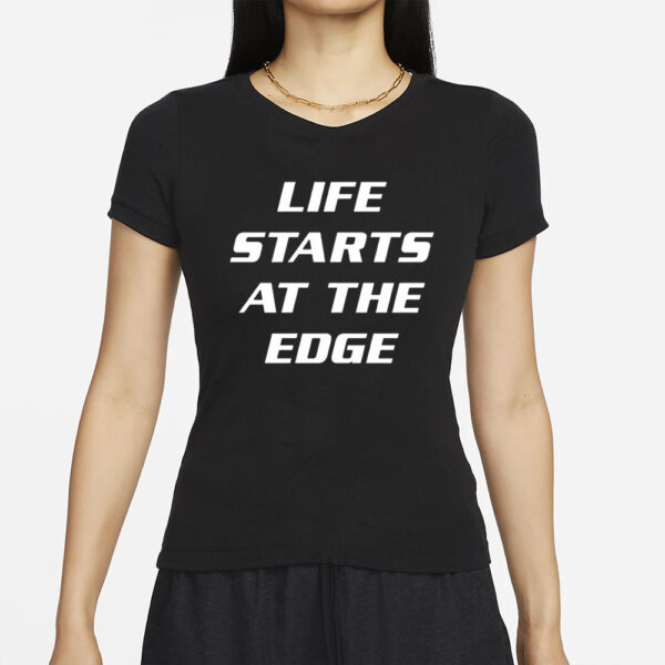 Matt Sturniolo Life Starts At The Edge T-Shirts
