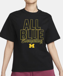 Michigan Football All Blue Everything T-Shirt1