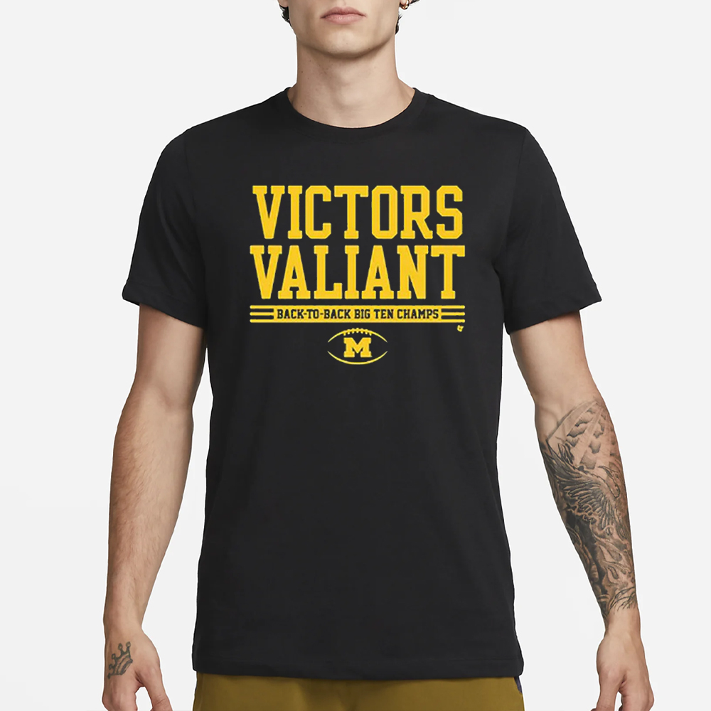 Michigan Football Victors Valiant Back-to-back Big Ten Champs T-Shirt 4 Michigan Football Victors Valiant Back-to-back Big Ten Champs T-Shirt1