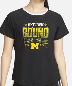 Michigan H Town Bound 124 National Championship T-Shirt4