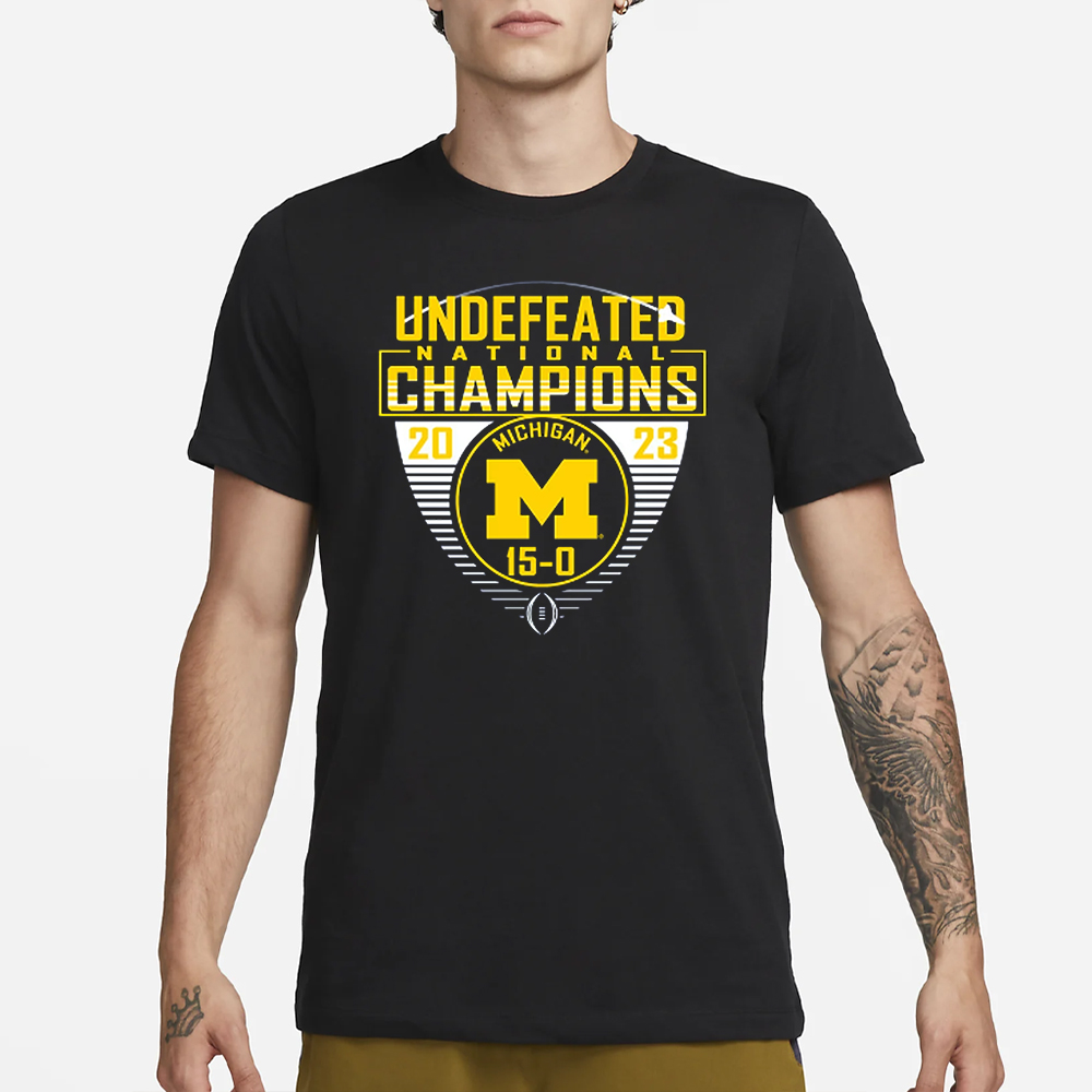 Michigan National Championship Undefeated 15-0 T-Shirt 4 Michigan National Championship Undefeated 15-0 T-Shirt1