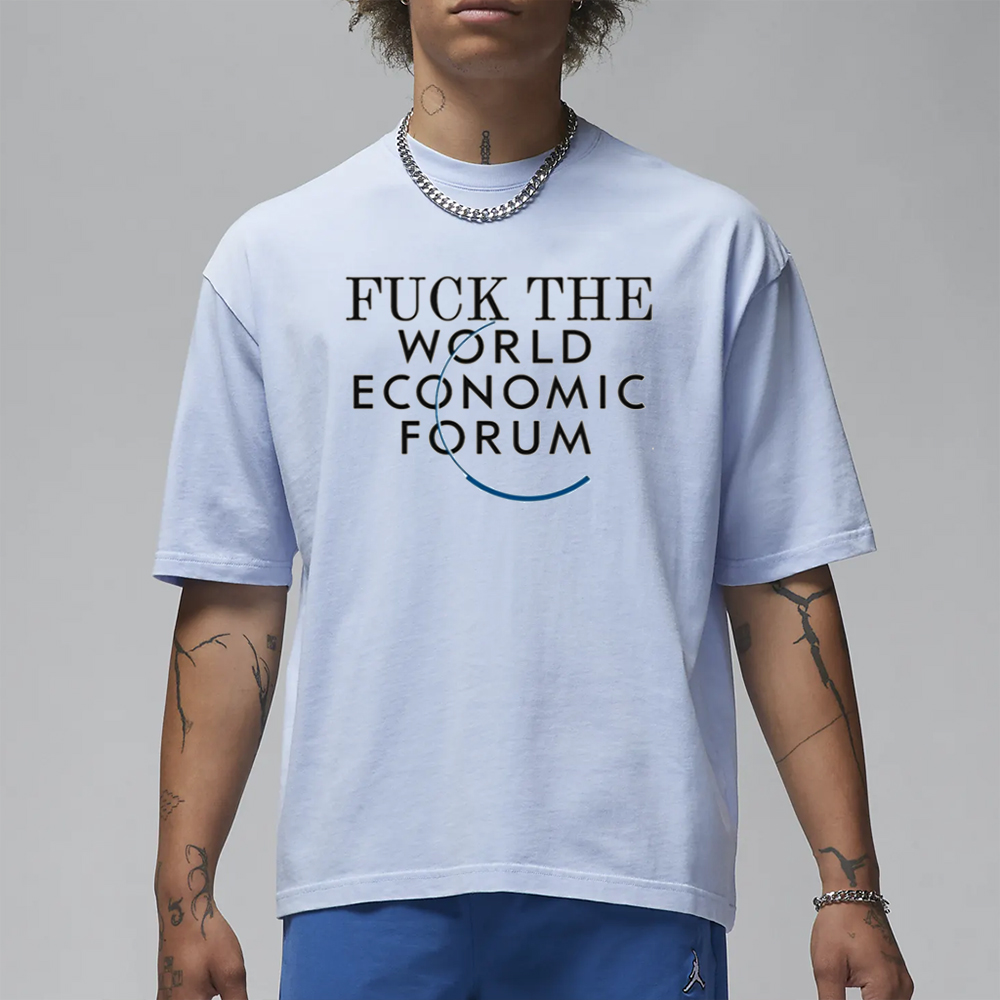 Mikeoutdoors73 Fuck The World Economic Forum T Shirt 4 Mikeoutdoors73 Fuck The World Economic Forum T Shirt1