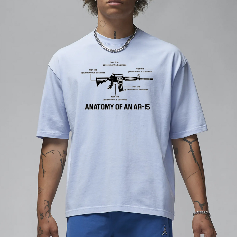 Not The Government’s Business Anatomy Of An Ar15 T-Shirt 4 Not The Government’s Business Anatomy Of An Ar15 T-Shirt1