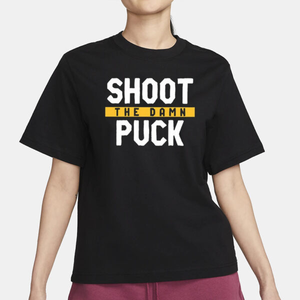 Pittsburgh Shoot The Damn Puck T-Shirt1