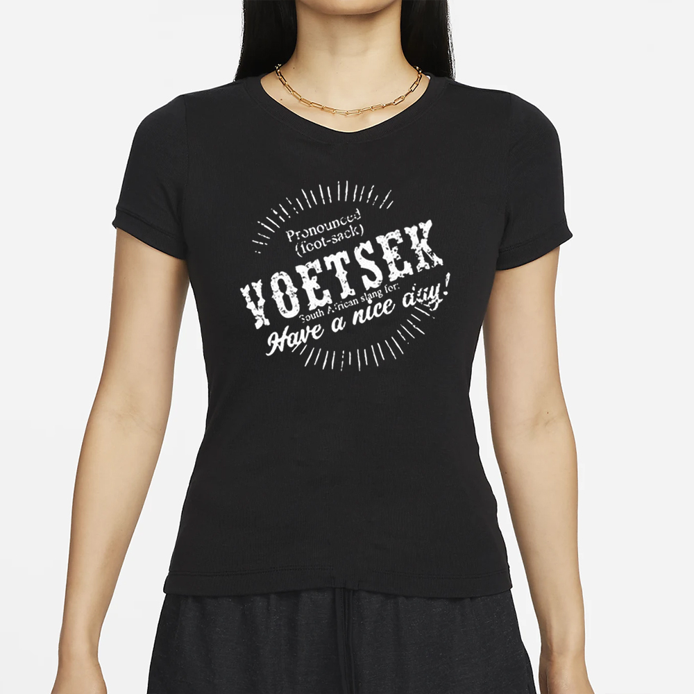 Pronounced Voetsek South African Slang For Have A Nice Day T-Shirt 4 Pronounced Voetsek South African Slang For Have A Nice Day T-Shirt