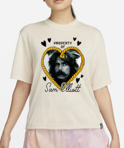 Property Of Sam Elliott T-Shirt2