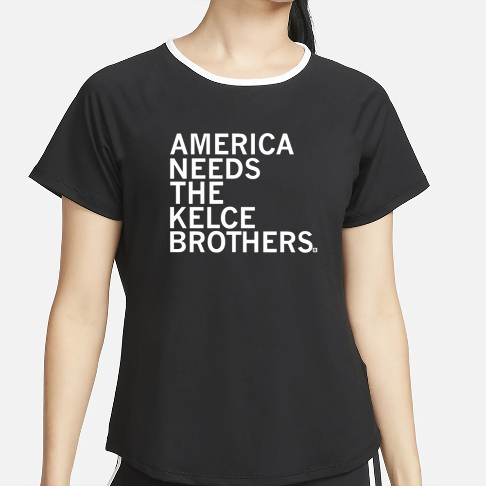 Raygunsite America Needs The Kelce Brothers T-Shirt 4 Raygunsite America Needs The Kelce Brothers T-Shirt2