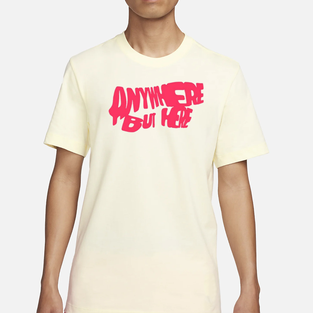 S-X Anywhere But Here T-Shirt 4 S-X Anywhere But Here T-Shirt1