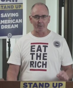 Shawn Fain UAW - Eat The Rich Shirt