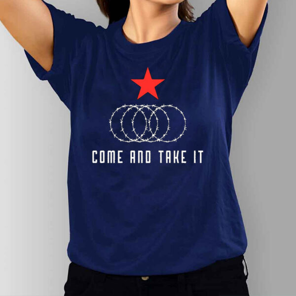 Texas Border Razor Come And Take It Shirt2