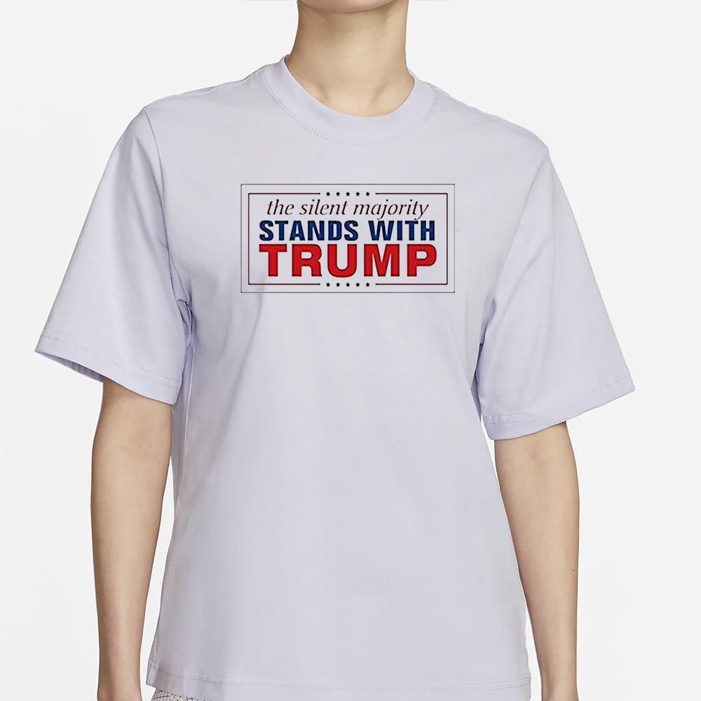 The Silent Majority Stands with Donald Trump Shirts 4 The Silent Majority Stands with Donald Trump Shirts1