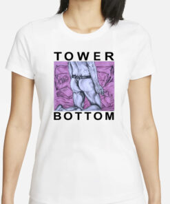 Tower Bottom T-Shirts