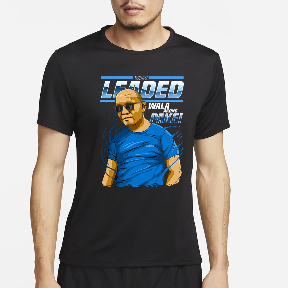 Vin Leader Wala Akong Pake T-Shirt 4 Vin Leader Wala Akong Pake T-Shirt2