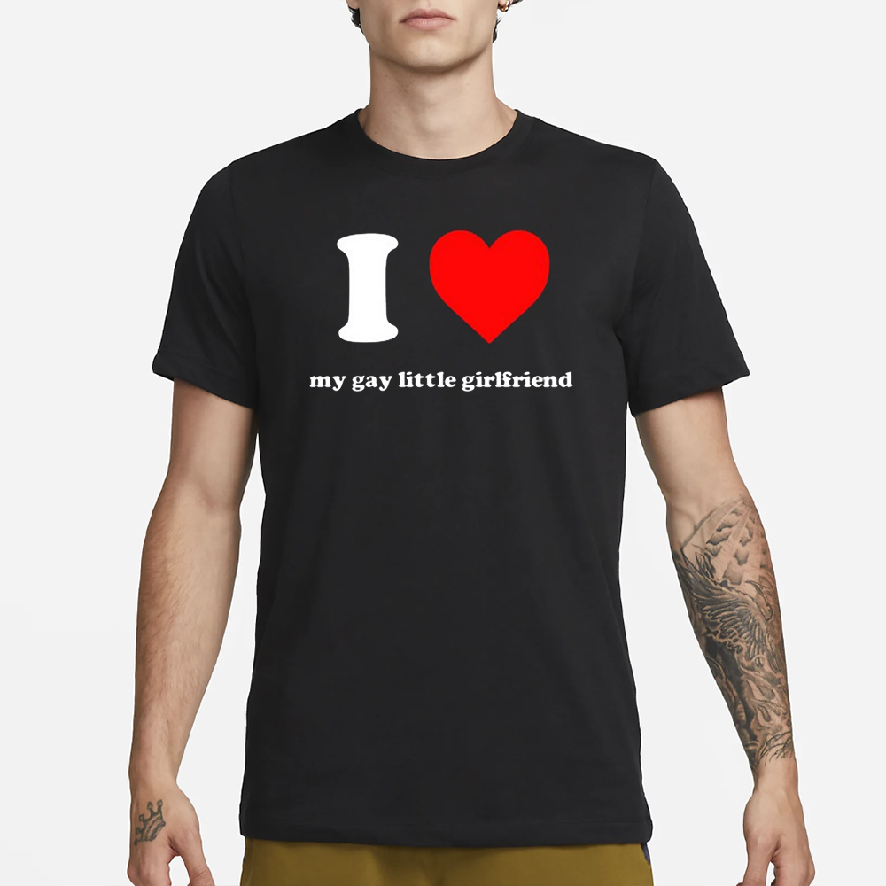 Vinny Mauro I Love My Gay Little Girlfriend T-Shirt 4 Vinny Mauro I Love My Gay Little Girlfriend T-Shirt1
