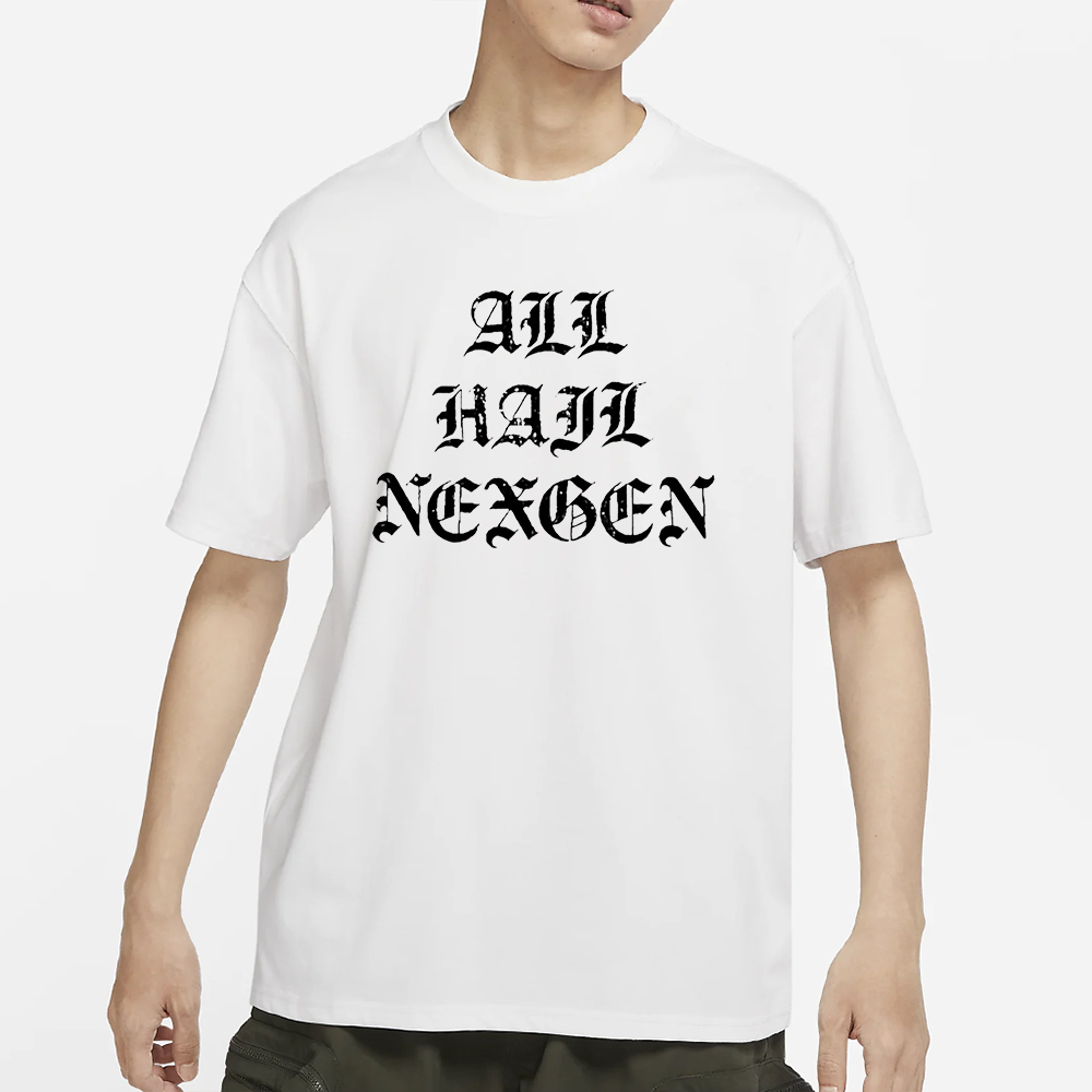 All Hail NexGen T-Shirt 4 All Hail NexGen T-Shirt