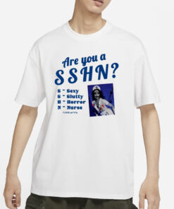 Are You A Sshn Sexy Slutty Horror Nurse Russia Fox T-Shirts