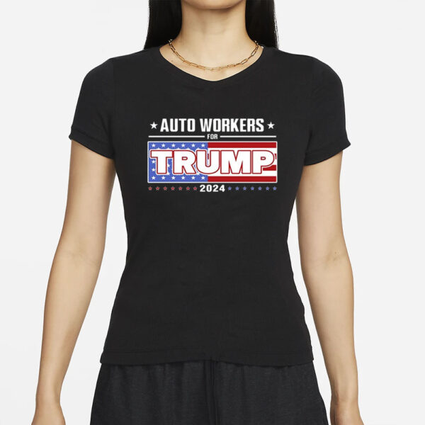 Auto Workers For Trump 2024 T-Shirts