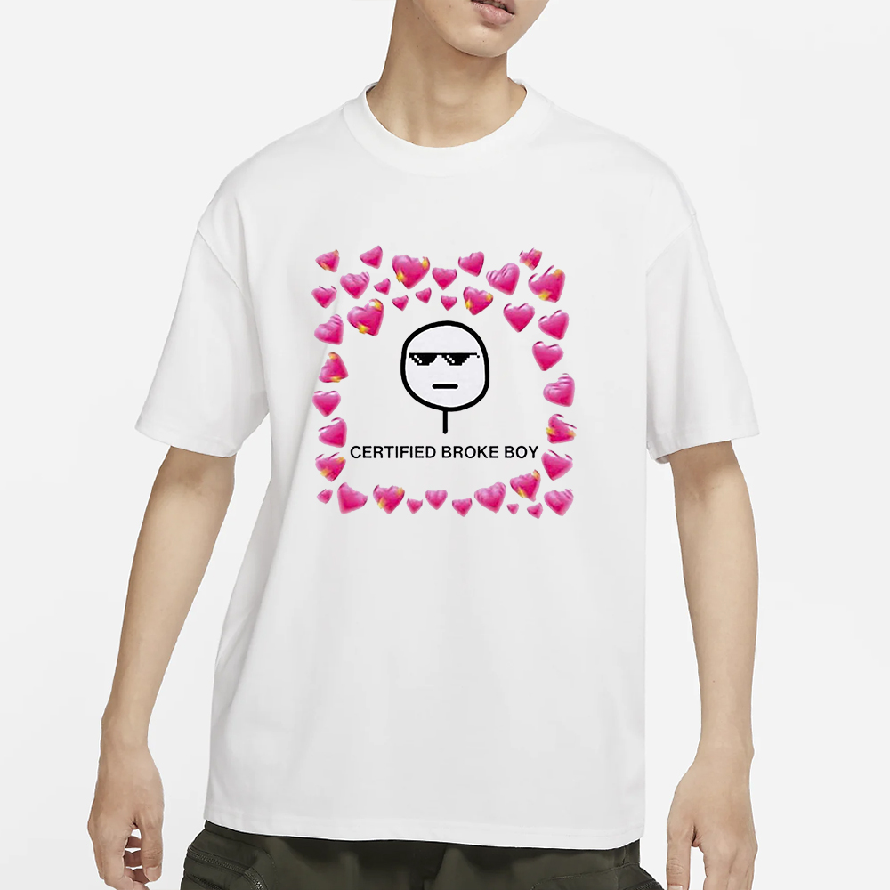 Certified Broke Boy Meme T-Shirt 4 Certified Broke Boy Meme T-Shirt