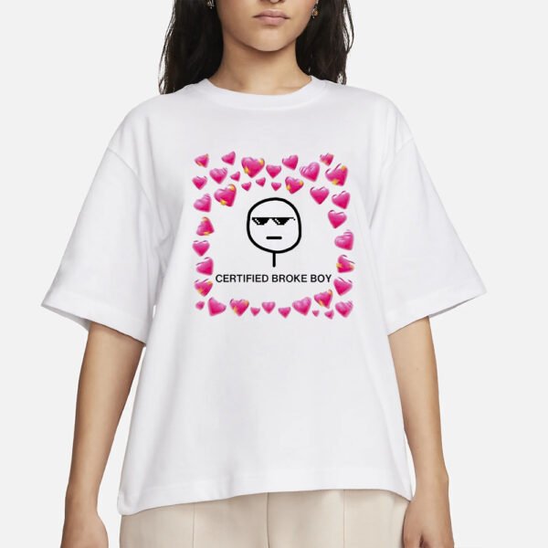 Certified Broke Boy Meme T-Shirts