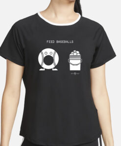 Faridyu Wearing Feed Baseballs T-Shirt4