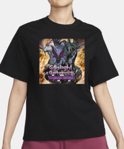 Gnurrgard Gaslight Gatekeep Guardian Chimera T-Shirt1