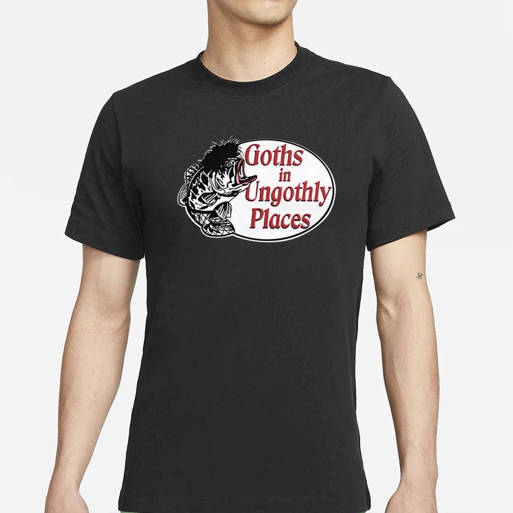 Goths In Ungothly Places T-Shirt 4 Goths In Ungothly Places T-Shirt1