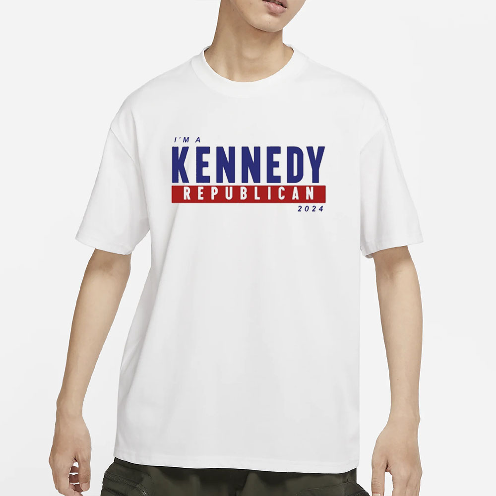 I'm A Kennedy Republican 2024 T-Shirt 4 I'm A Kennedy Republican 2024 T-Shirts