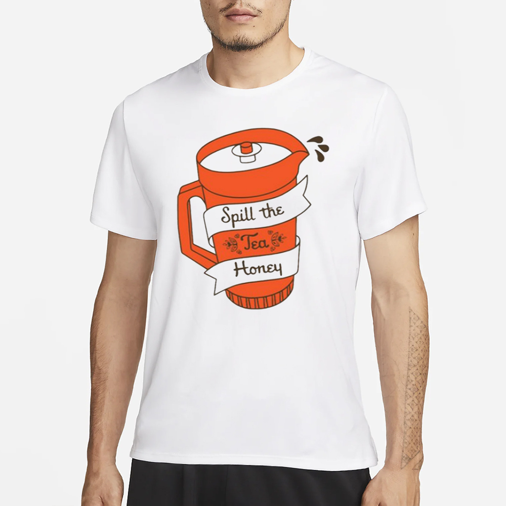 Kyforky Spill The Tea Honey T-Shirt 4 Kyforky Spill The Tea Honey T-Shirt1