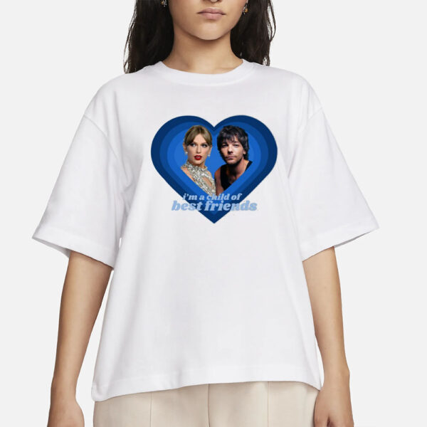 Lourry9128 I'm A Child Of Best Friends Louaylor T-Shirt