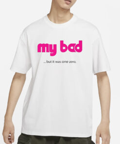 Lyft My Bad T-Shirts