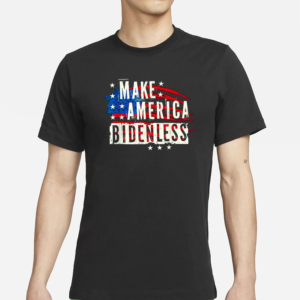 Make America Bidenless T-Shirt 4 Make America Bidenless T-Shirt