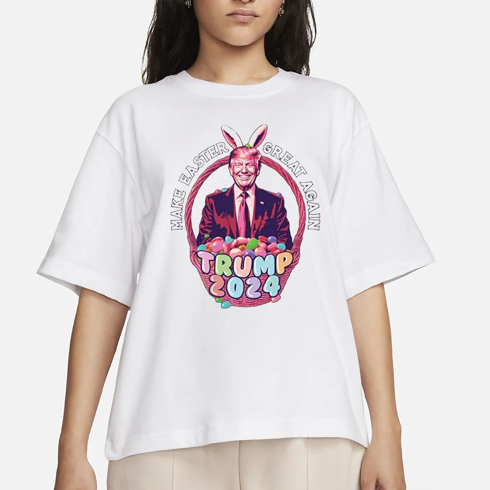 Make Easter Great Again Trump 2024 T-Shirts