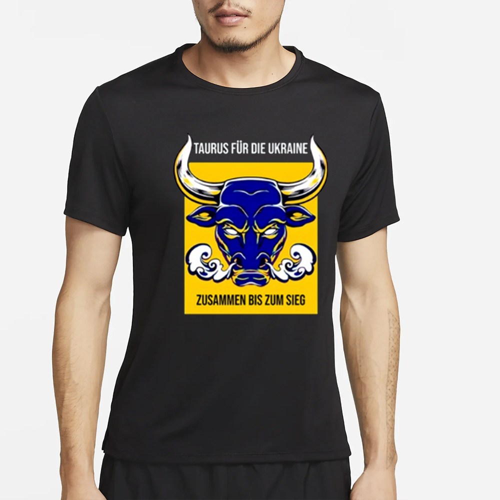 Mastrackzi Wearing Taurus Fur Die Ukraine Zusammen Bis Zum Sieg T-Shirt 4 Mastrackzi Wearing Taurus Fur Die Ukraine Zusammen Bis Zum Sieg T-Shirt2